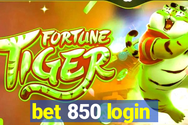 bet 850 login